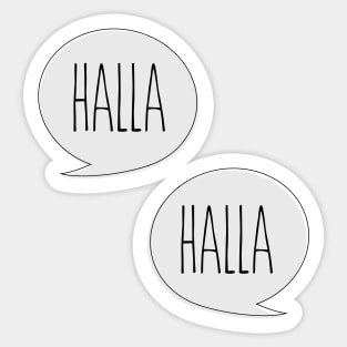 Halla. Halla. Sticker